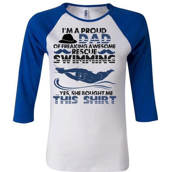 I'm A Proud Dad T Shirt, Rescue Swimming T Shirt, Awesome T-Shirts