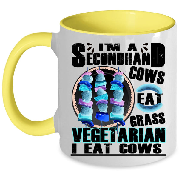 Cows Eat Grass Coffee Mug, I'm A Secondhand Vegetarian Accent Mug