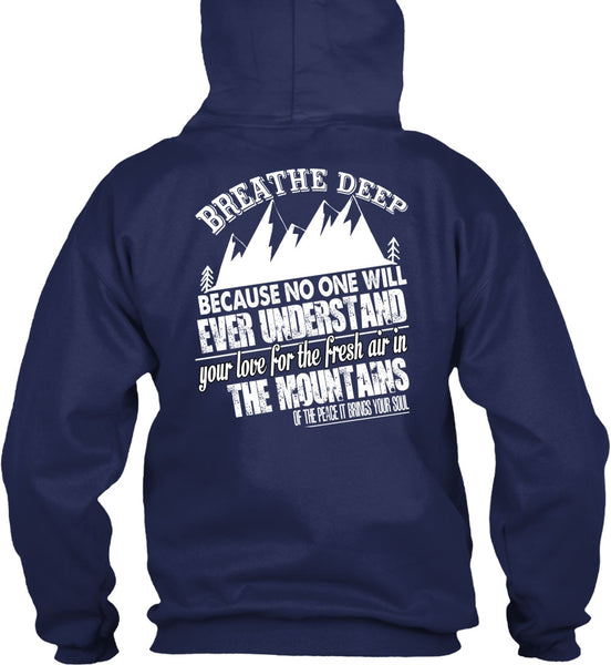Fresh Air In The Mountains T Shirt, Breathe Deep T Shirt