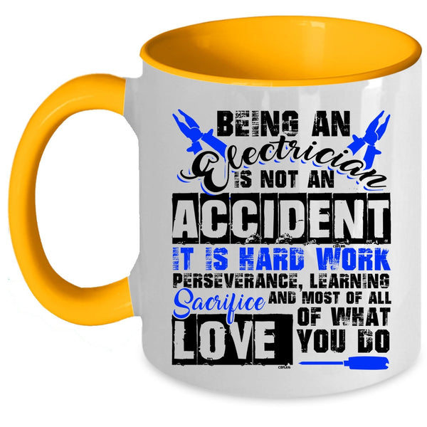 Cool Job Title Coffee Mug, Being An Electrician Is Not An Accident Accent Mug