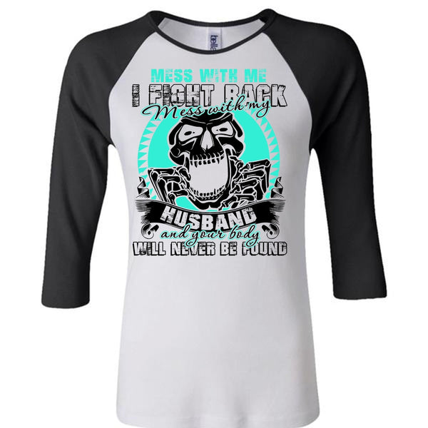 Mess With My Husband T Shirt, I Love Husband T Shirt, Awesome T-Shirts