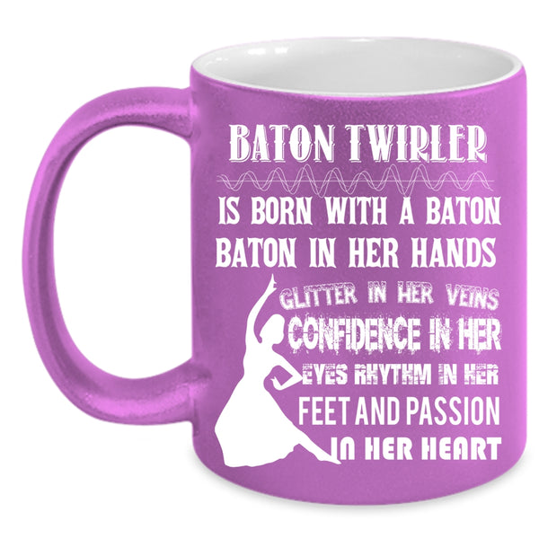 Baton Twirler Is Born With A Baton Coffee Mug, Funny Ballet Dancer Coffee Cup