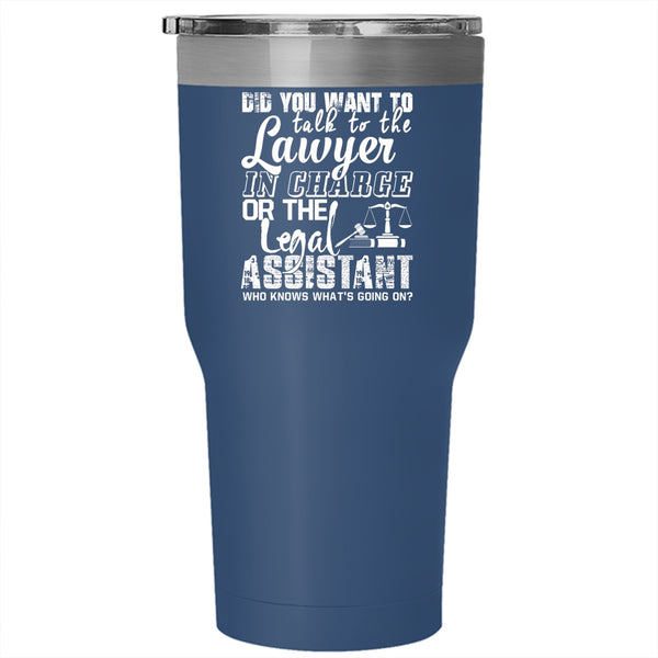 Lawyer In Charge Tumbler 30 oz Stainless Steel, The Legal Assistant Travel Mug