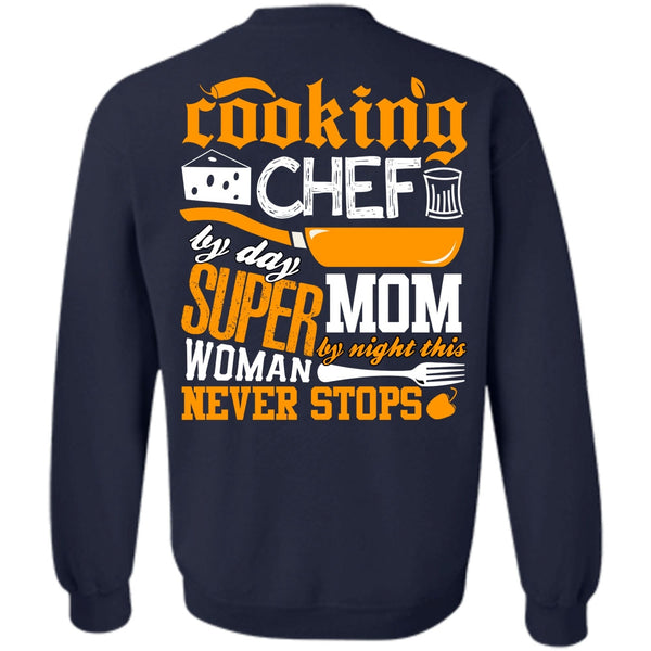Mom By Night T Shirt, I Love Chef Sweatshirt