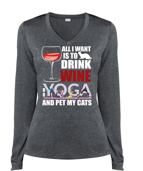 All I Want Is To Drink Wine T Shirt, Yoga And Pet My Cats T Shirt