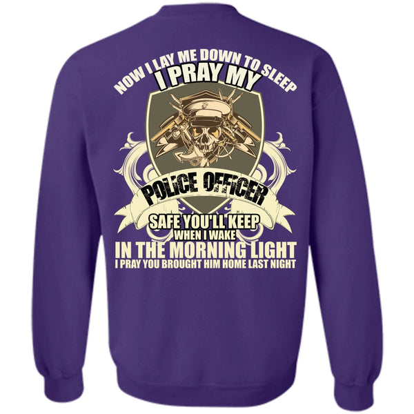The Morning Light T Shirt, I Love Police Sweatshirt