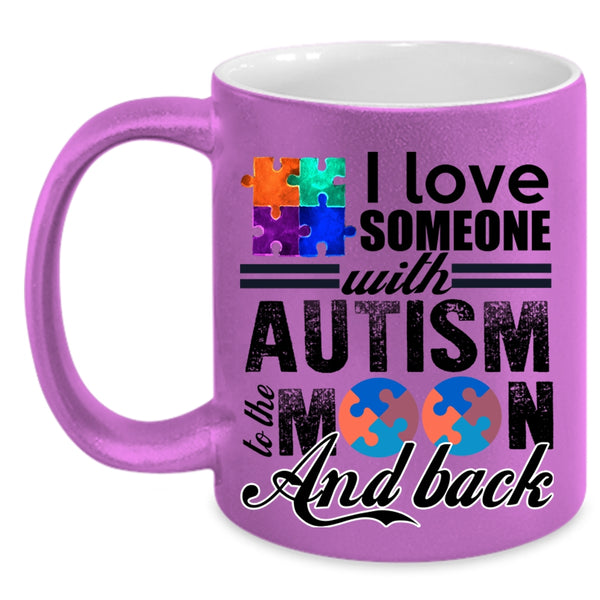 Gift For Mom Coffee Mug, I Love Someone With Autism Accent Mug