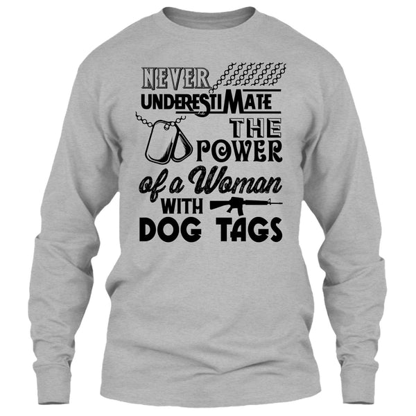 Never Underestimate The Power Of A Woman With A Dog Tag T Shirt, The Power Of A Woman With A Dog Tag T Shirt