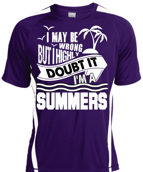 I'm A Summers T Shirt, I May Be Wrong T Shirt, Cool Shirt