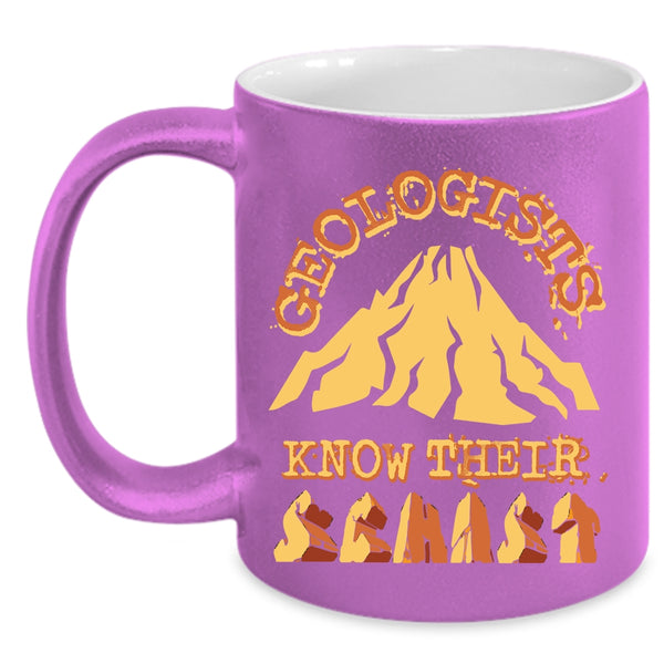 Geologists Know Their Schist Coffee Mug, Funny Geologists Coffee Cup