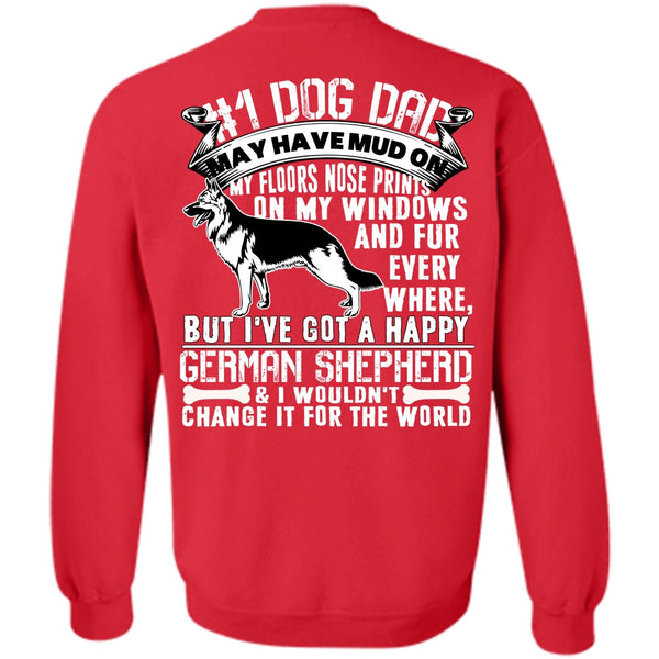 I've Got A Happy German Shepherd T Shirt, I Love My Dog Sweatshirt