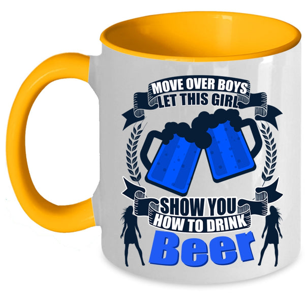 Cool Girls Coffee Mug, This Girl Show You How To Drink Beer Accent Mug