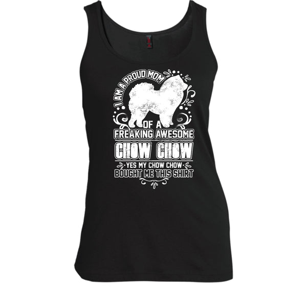 I'm A Proud Mom T Shirt, Awesome Chow Chow Tank Top