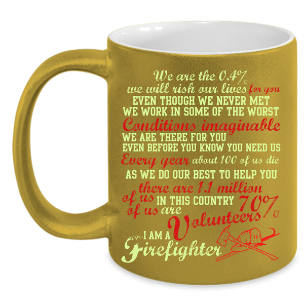 I Am A Firefighter Coffee Mug, Cute Firefighter Coffee Cup
