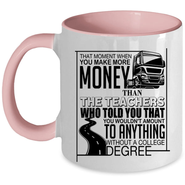 Funny Truckers Coffee Mug, Teachers Accent Mug