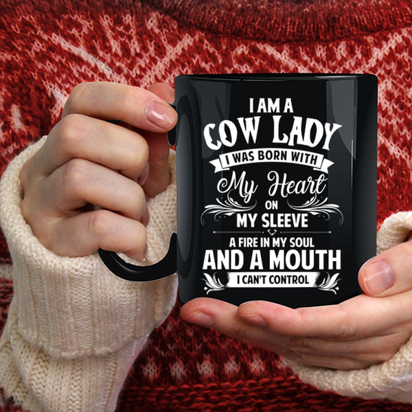 I Am A Cow Lady Coffee Mug, I was Born With My Heart On My Sleeve Coffee Cup