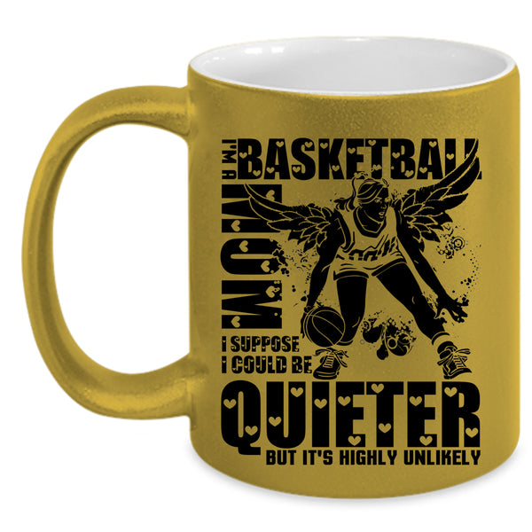 Cool Gift For Basketball Mom Coffee Mug, I'm A Basketball Mom Accent Mug