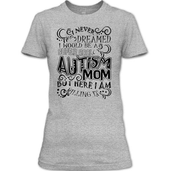 Cool Autism Mom T Shirt, Gift For Autism Mom T Shirt