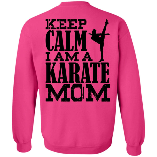 I Love Karate T Shirt, I Am A Karate Mom Sweatshirt