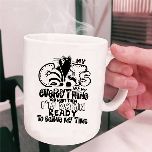 Funny Cat Lovers Coffee Mug, My Cats Are My Everything Cup