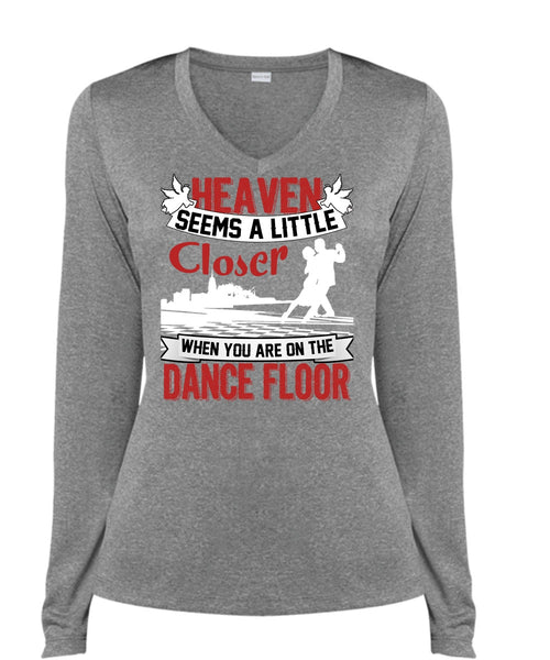 You Are On The Dance Floor T Shirt, I Love Dancing T Shirt