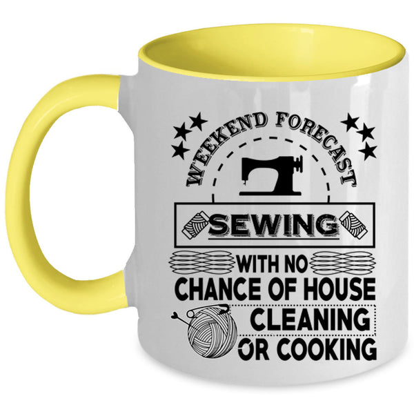 Gift For My Mom Coffee Mug, Weekend Forecast Sewing Accent Mug