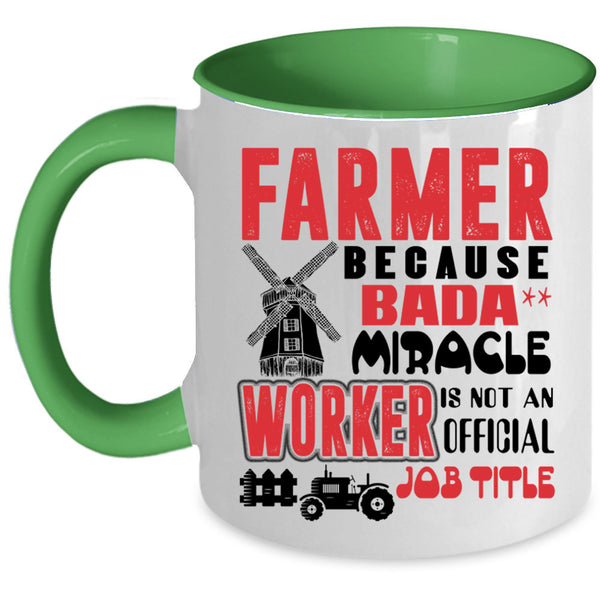 Not An Official Job Title Coffee Mug, Farmer Accent Mug
