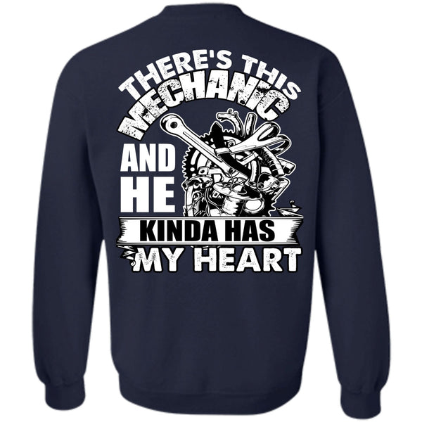 Kinda Has My Heart T Shirt, I Love Mechanic Sweatshirt
