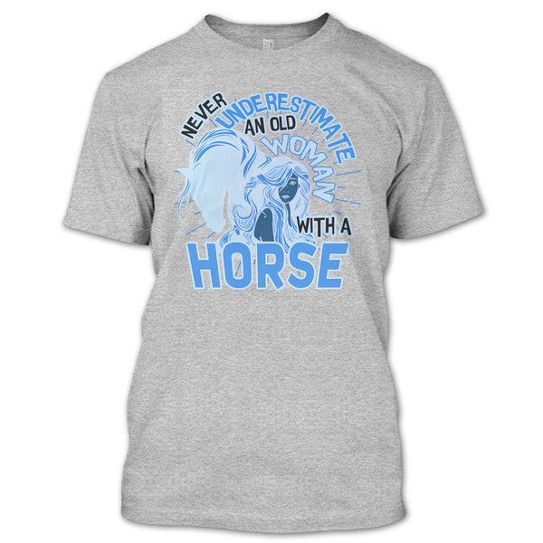 Never Underestimate T Shirt, Coolest Equestrian T Shirt