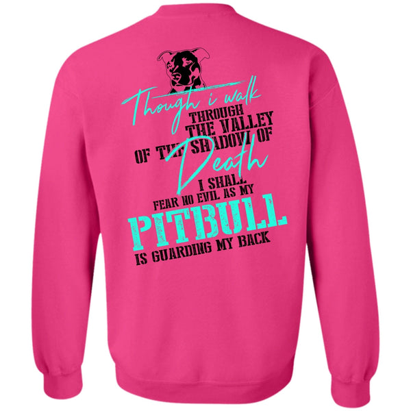 I Love Dog T Shirt, My Pit Bull Is Guarding My Back Sweatshirt