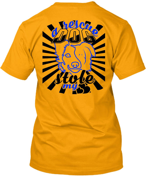 A Rescue Dog Stole My Heart T Shirt, Favorite T Shirt