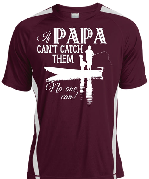 If Papa Can't Catch Them No One Can T Shirt, Sport T Shirt