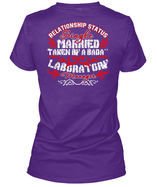 Married Taken By A Laboratory Manager T Shirt, Relationship Status T Shirt