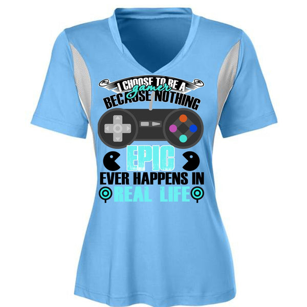 I Choose To Be A Gamer T Shirt, Happens In Real Life T Shirt