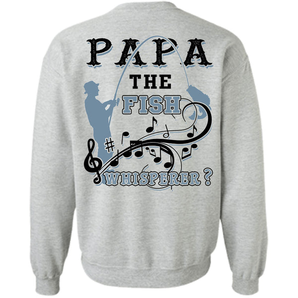 Being A Fisherman T Shirt, Papa The Fish Sweatshirt