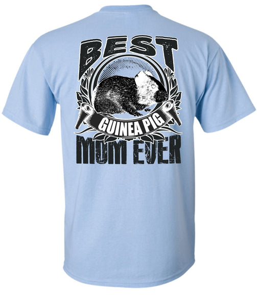 Best Guinea Pig Mom Ever T Shirt, I Love Mom T Shirt