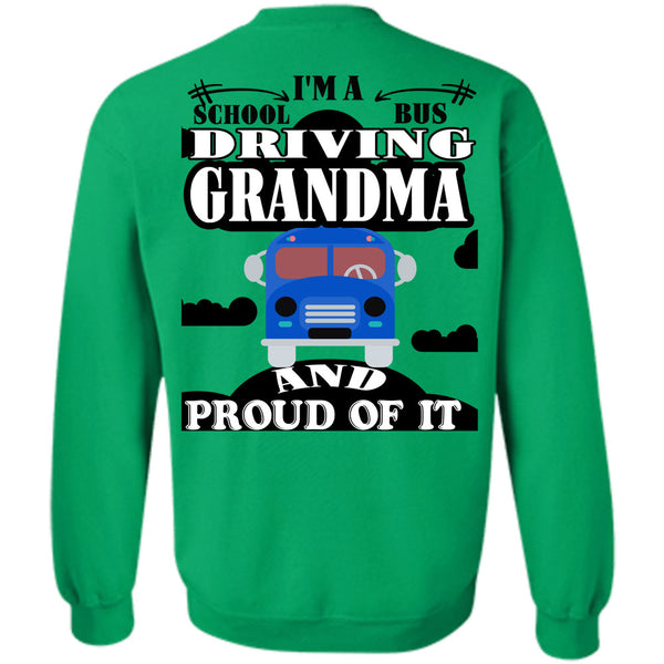 Being A Grandmas T Shirt, I'm A School Bus Driving Grandma Sweatshirt