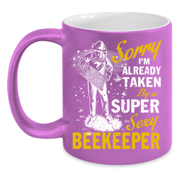 I'm Already Taken By A Beekeeper Coffee Mug, Marrying Coffee Cup