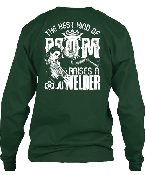 The Best Kind Of Mom T Shirt, Raises A Welder T Shirt