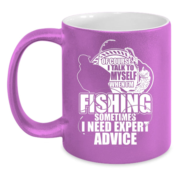 I Talk To Myself When I'm Fishing Coffee Mug, Cool Fishing Coffee Cup