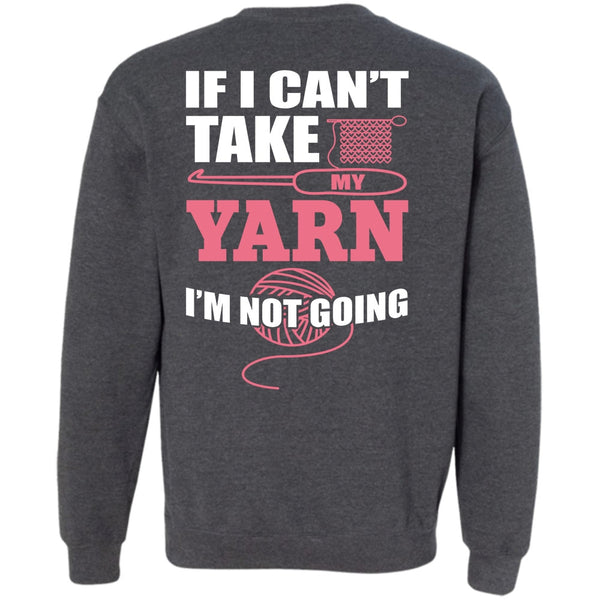 I'm Not Going T Shirt, I Love Sewing Sweatshirt