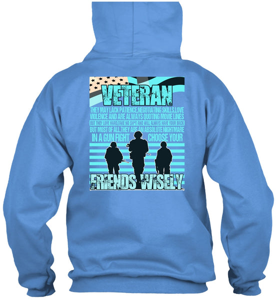 Friends Wisely T Shirt, I Love Veteran T Shirt