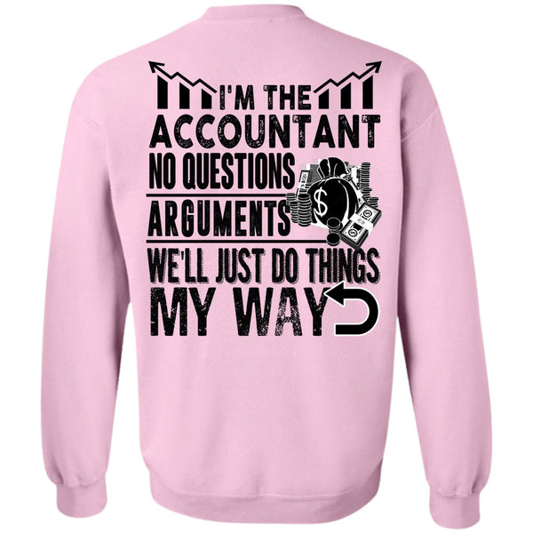 I Love Accountant T Shirt, I'm The Accountant Sweatshirt