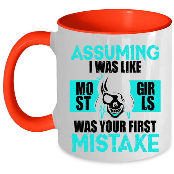 Cool Gift For My Daughter Coffee Mug, I Was Like Most Girls Accent Mug