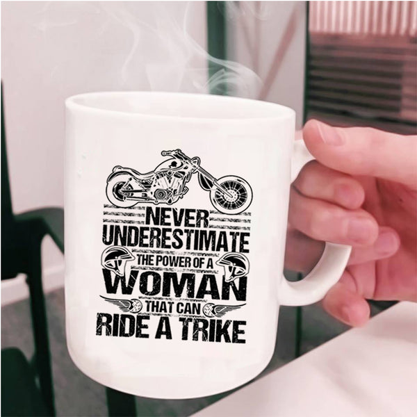 Cool Lady Coffee Mug, The Power Of A Woman That Can Ride A Trike Cup