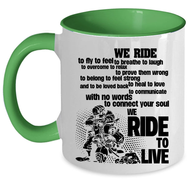 We Ride To Live Coffee Mug, We Ride To Fly Accent Mug
