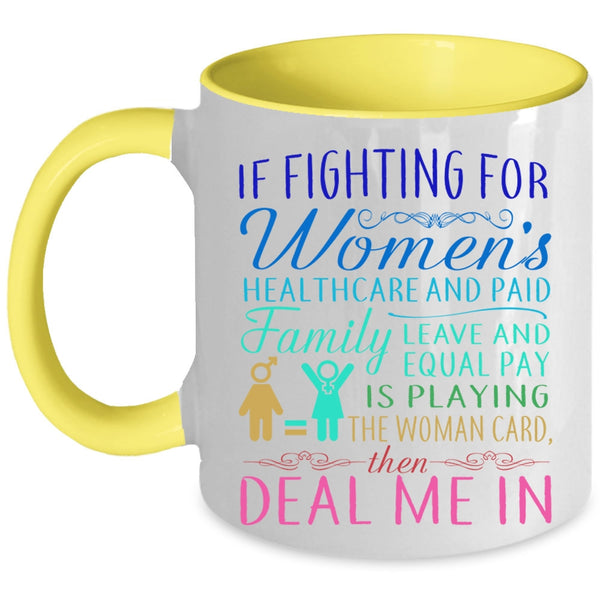 Cute Mom Coffee Mug, If Fighting For Women's Healthcare Accent Mug