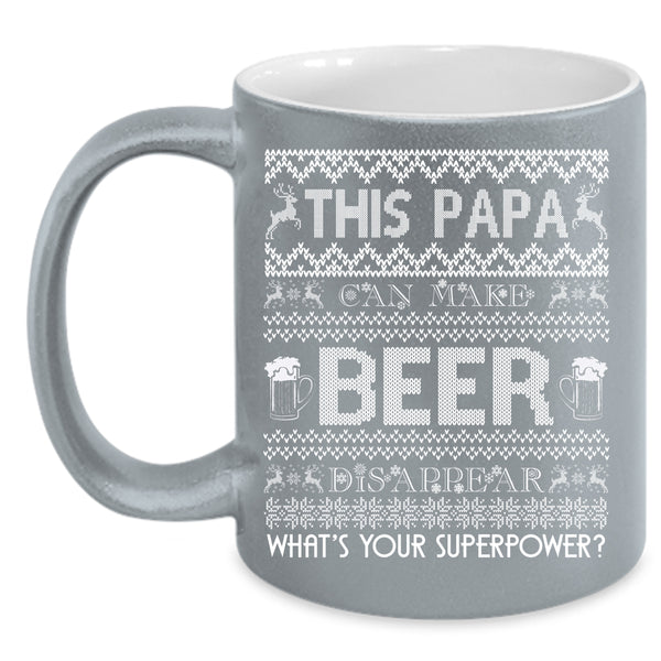 This Papa Can Make Beer Disappear Coffee Mug, Cool Papa Coffee Cup