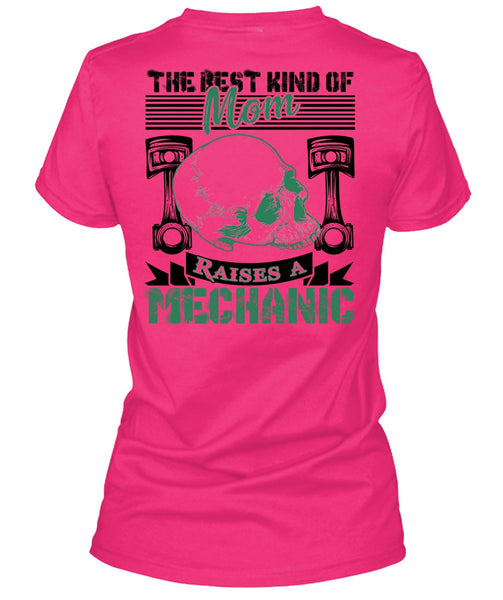 Mom Raises A Mechanic T Shirt, I Love Mechanic T Shirt