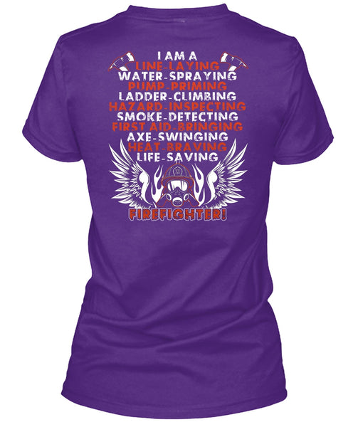Life-Saving Firefighter T Shirt, I Am A Line-Laying T Shirt